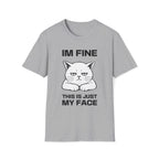 T-Shirt — 'IM FINE' Tired Cat Graphic Tee (This Is Just My Face)