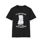 T-Shirt — 'I'd apologize but i'm not wrong' Tired Cat Graphic Tee (Tired jokes)