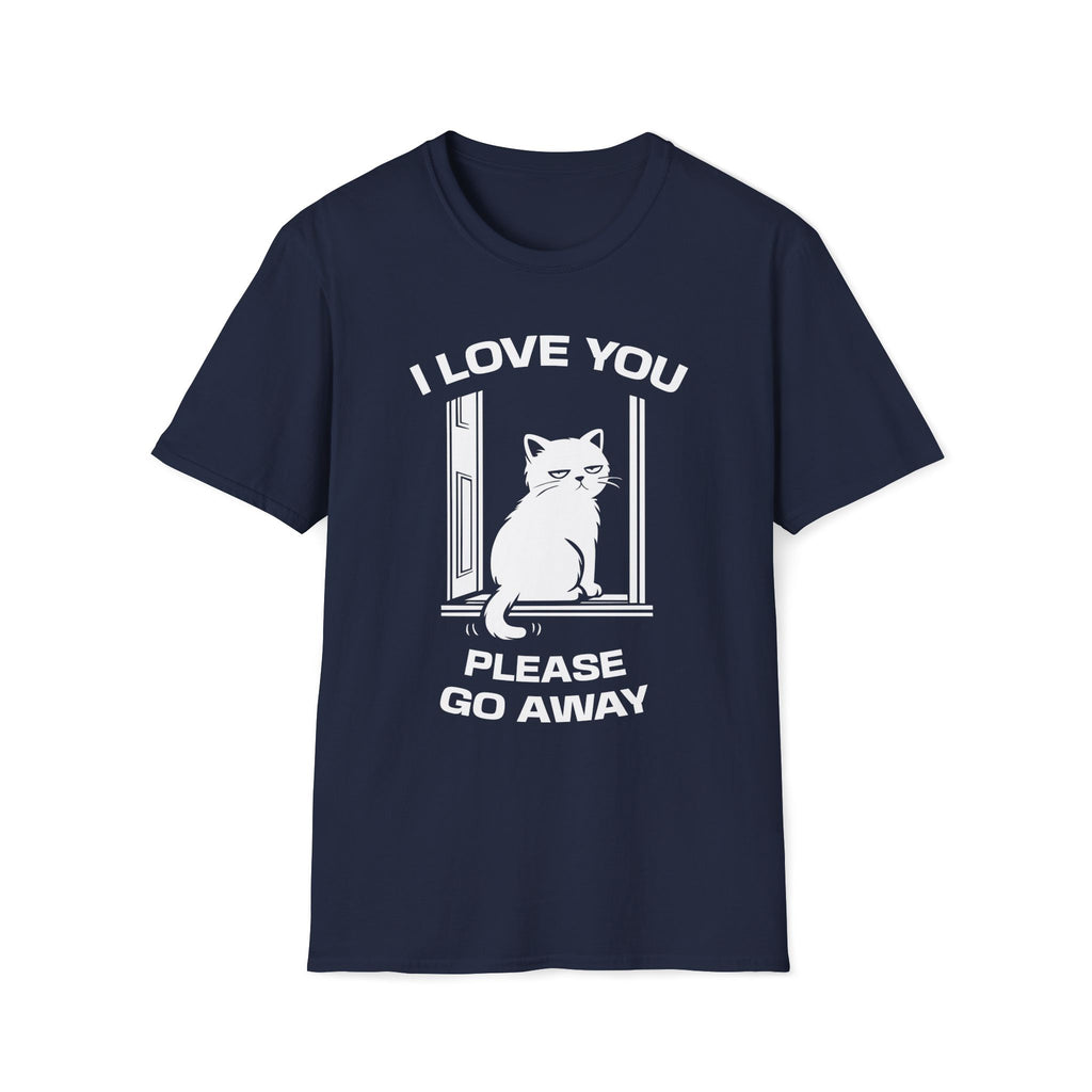 T-Shirt — 'I Love You Please Go Awway' Tired Cat Graphic Tee (Tired jokes)