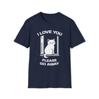 T-Shirt — 'I Love You Please Go Awway' Tired Cat Graphic Tee (Tired jokes)