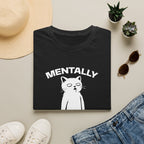 T-Shirt — 'Mentally Gone' Tired Cat Graphic Tee (Tired jokes)