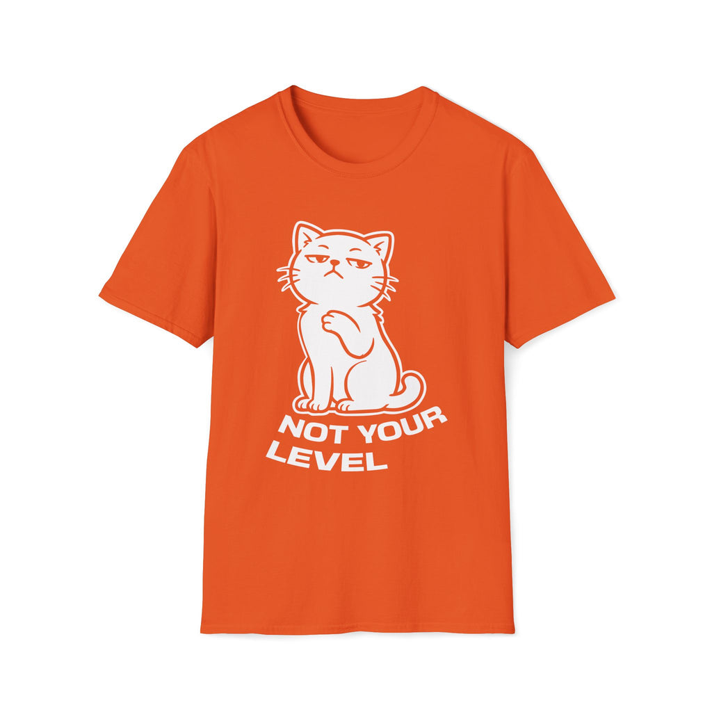 T-Shirt — 'NOT YOUR LEVEL' Tired Cat Graphic Tee (Tired jokes)