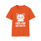 T-Shirt — 'I NEED A NAP AND A NEW LIFE' Tired Cat Graphic Tee (Tired jokes)