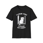T-Shirt — 'I Love You Please Go Awway' Tired Cat Graphic Tee (Tired jokes)