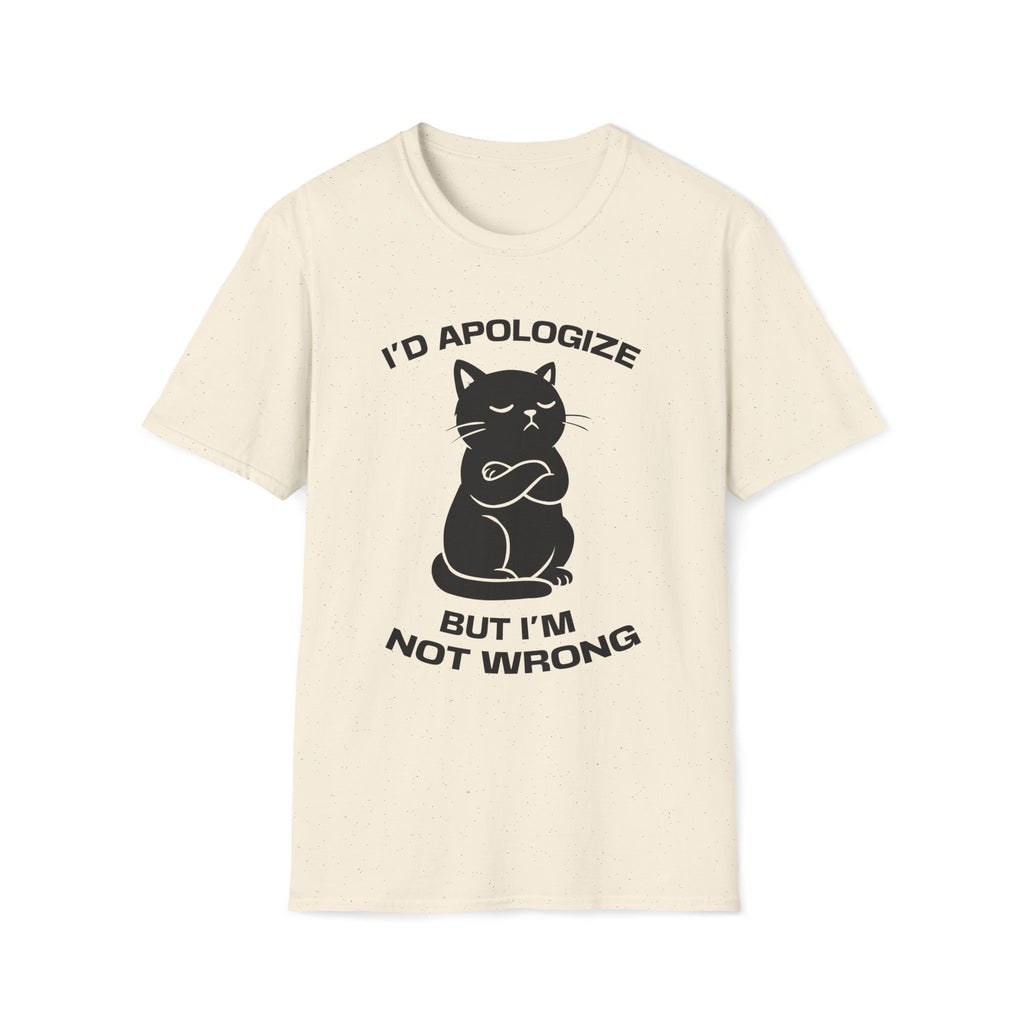 T-Shirt — 'I'd apologize but i'm not wrong' Tired Cat Graphic Tee (Tired jokes)