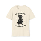 T-Shirt — 'I'd apologize but i'm not wrong' Tired Cat Graphic Tee (Tired jokes)