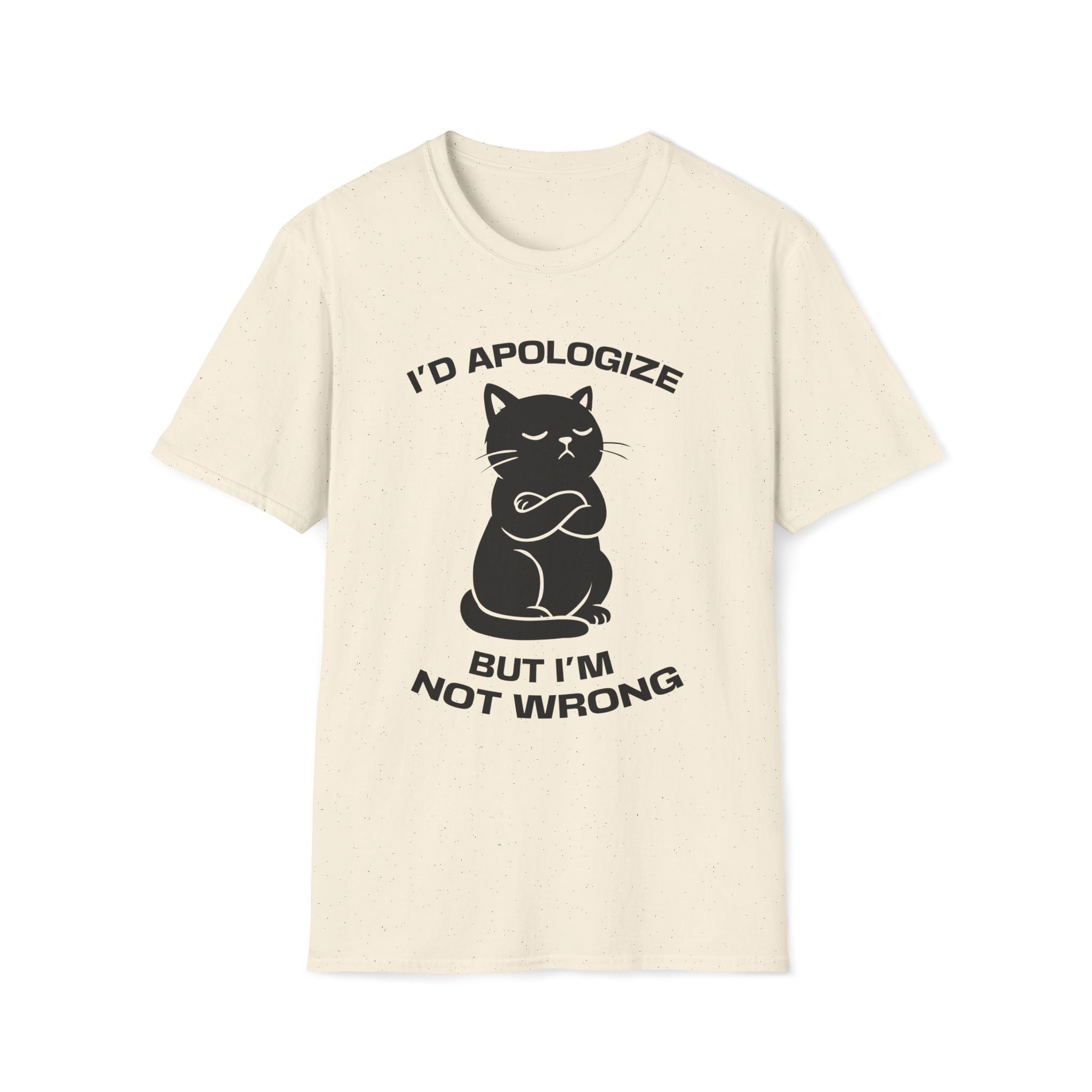 T-Shirt — 'I'd apologize but i'm not wrong' Tired Cat Graphic Tee (Tired jokes)