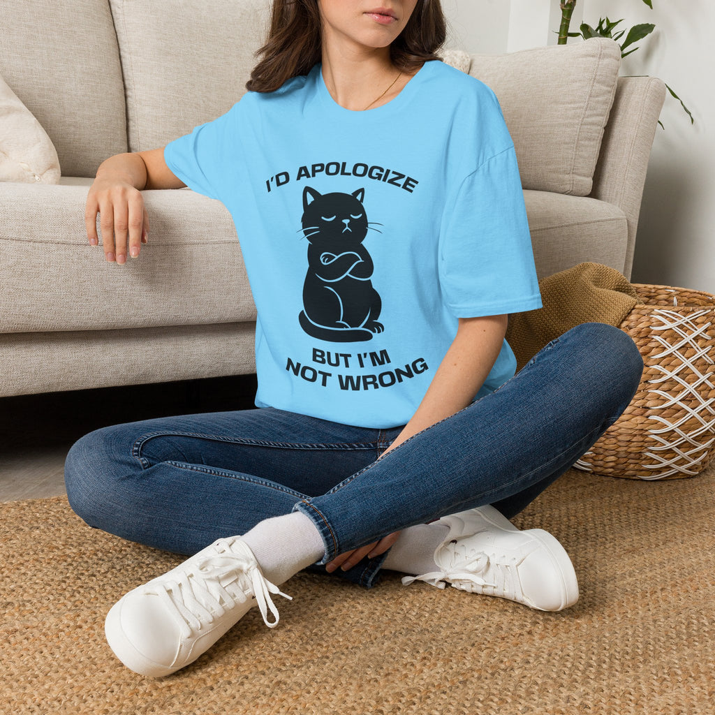 T-Shirt — 'I'd apologize but i'm not wrong' Tired Cat Graphic Tee (Tired jokes)
