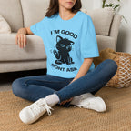 T-Shirt — 'I'M GOOD DONT ASK' Tired Cat Graphic Tee (Tired jokes)