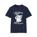 T-Shirt — 'I DO WHAT I WANT UNLESS I DON'T FORGET' Tired Cat Graphic Tee (Tired jokes)