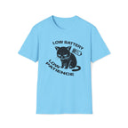 T-Shirt — 'LOW BATTERY LOW PATIENCE' Tired Cat Graphic Tee (Tired jokes)
