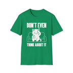 T-Shirt — 'Don't Even Think About It' Tired Cat Graphic Tee (Tired jokes)