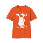 T-Shirt — 'Im NOT Your Therapist' Tired Cat Graphic Tee (Tired jokes)