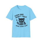 T-Shirt — 'CAN WE DON'T TALK AND JUST EAT' Tired Cat Graphic Tee (Tired jokes)