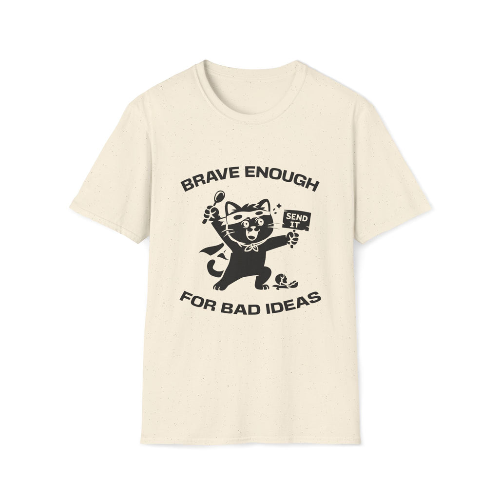 T-Shirt — 'Brave Enough For Bad Ideas' Tired Cat Graphic Tee (Tired jokes)