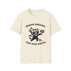 T-Shirt — 'Brave Enough For Bad Ideas' Tired Cat Graphic Tee (Tired jokes)
