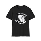 T-Shirt — 'LOW BATTERY LOW PATIENCE' Tired Cat Graphic Tee (Tired jokes)