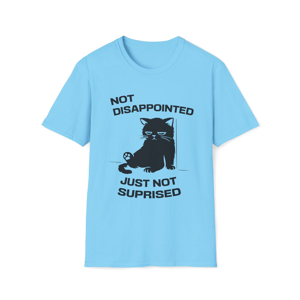 T-Shirt — 'Not Disappointed Just Not Surprised' Tired Cat Graphic Tee (Tired jokes)