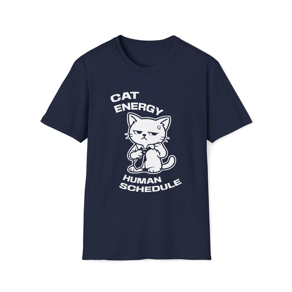 T-Shirt — 'CAT ENERGY HUMAN SCHEDULE' Tired Cat Graphic Tee (Tired jokes)
