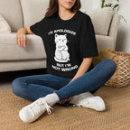 T-Shirt — 'I'd apologize but i'm not wrong' Tired Cat Graphic Tee (Tired jokes)