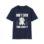 T-Shirt — 'Don't Even Think About It' Tired Cat Graphic Tee (Tired jokes)