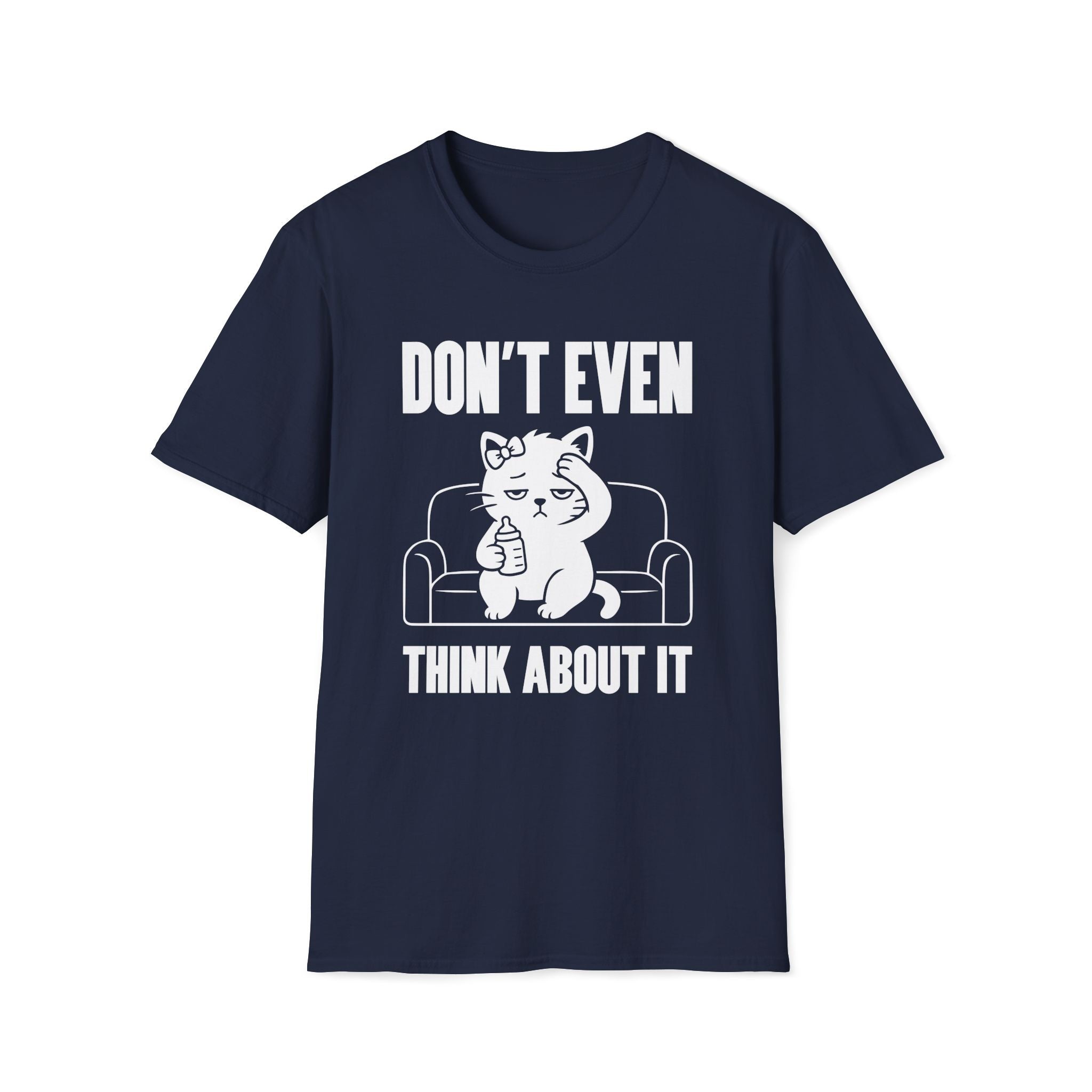 T-Shirt — 'Don't Even Think About It' Tired Cat Graphic Tee (Tired jokes)