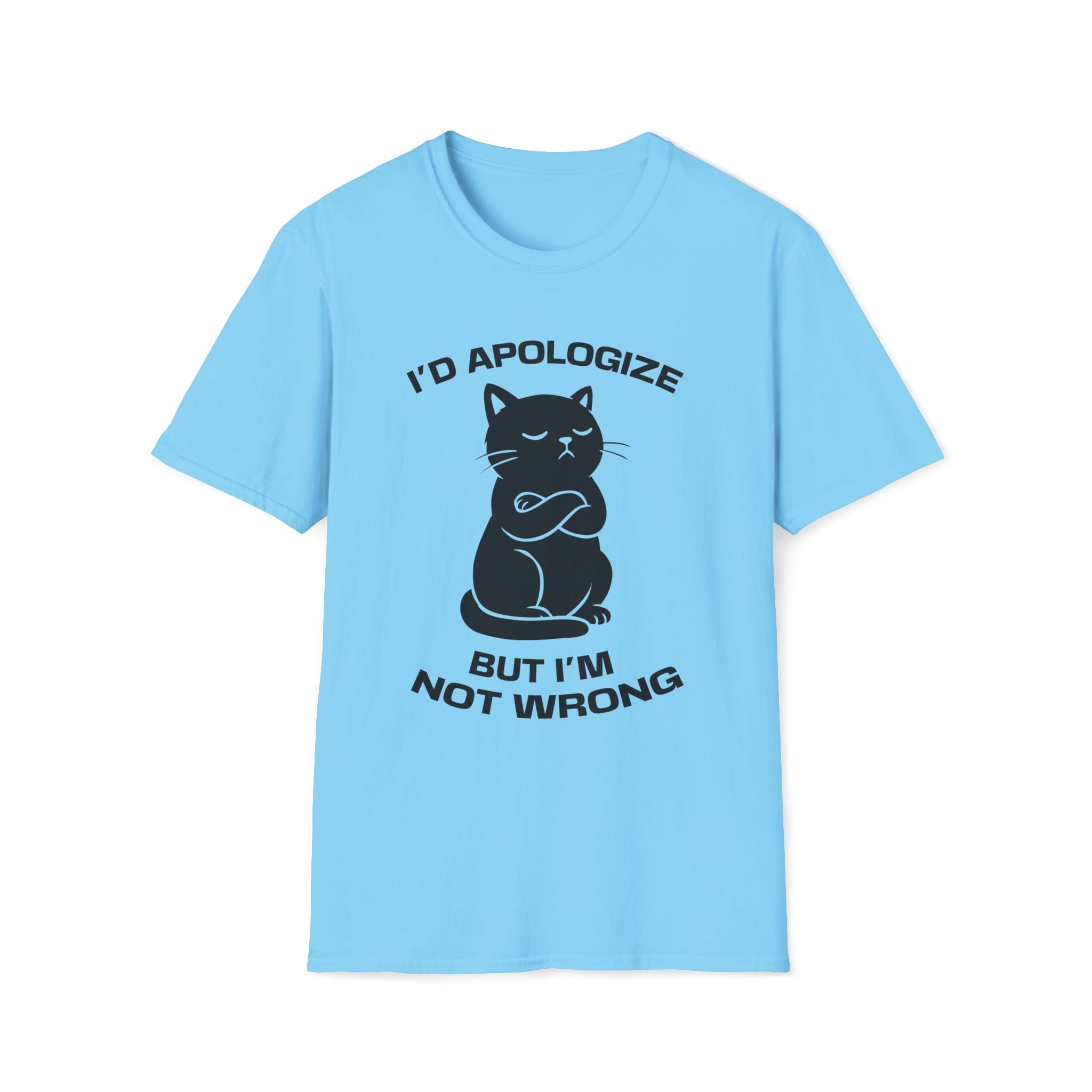 T-Shirt — 'I'd apologize but i'm not wrong' Tired Cat Graphic Tee (Tired jokes)