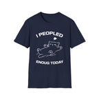 T-Shirt — 'I Peopled Enough Today' Tired Cat Graphic Tee (Tired jokes)