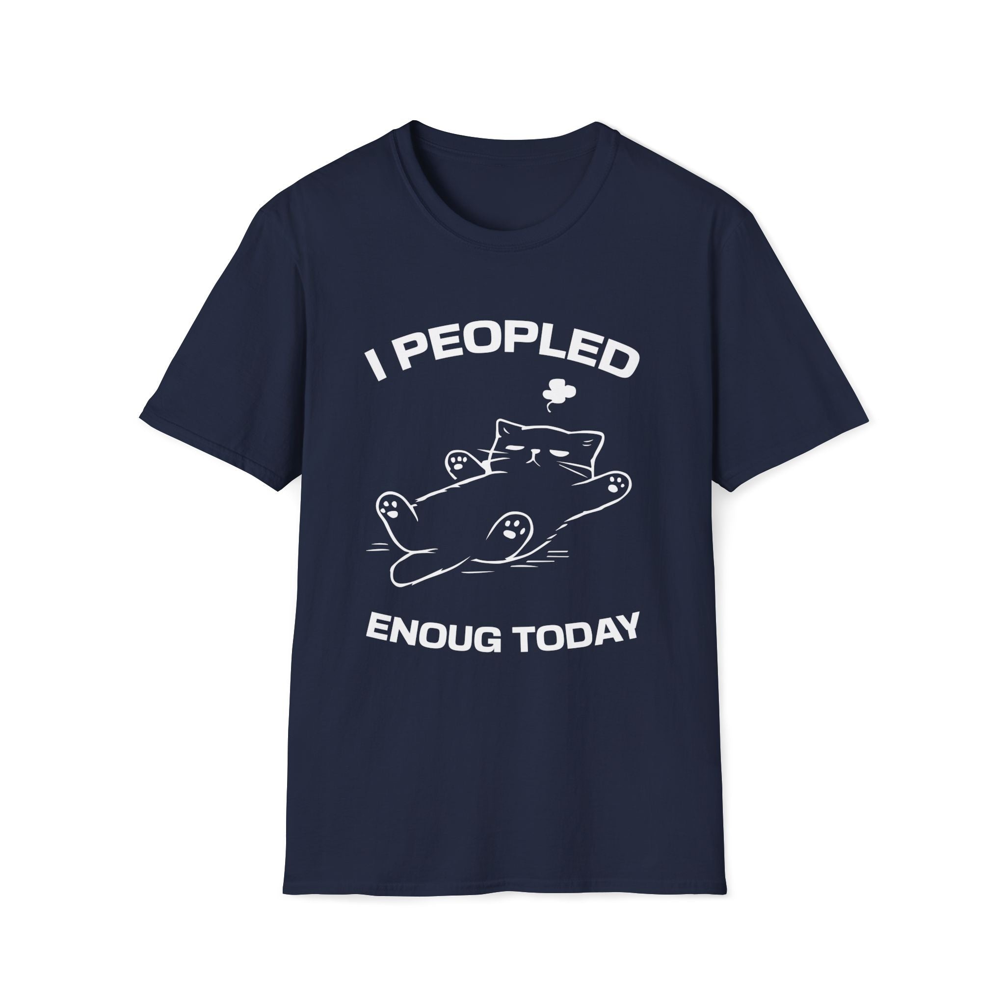 T-Shirt — 'I Peopled Enough Today' Tired Cat Graphic Tee (Tired jokes)