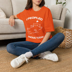 T-Shirt — 'I Peopled Enough Today' Tired Cat Graphic Tee (Tired jokes)