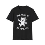 T-Shirt — 'The Plan Is No Plan' Tired Cat Graphic Tee (Tired jokes)