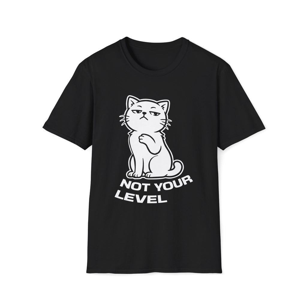 T-Shirt — 'NOT YOUR LEVEL' Tired Cat Graphic Tee (Tired jokes)
