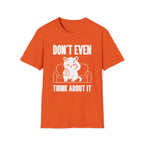 T-Shirt — 'Don't Even Think About It' Tired Cat Graphic Tee (Tired jokes)