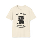 T-Shirt — 'My Brain Needs a Manager' Tired Cat Graphic Tee (Tired jokes)