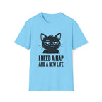 T-Shirt — 'I NEED A NAP AND A NEW LIFE' Tired Cat Graphic Tee (Tired jokes)