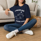 T-Shirt — 'I Peopled Enough Today' Tired Cat Graphic Tee (Tired jokes)