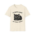T-Shirt — 'IT WAS LOAF AT FIRST SIGHT' Tired Cat Graphic Tee (Tired jokes)