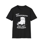 T-Shirt — 'Not Disappointed Just Not Surprised' Tired Cat Graphic Tee (Tired jokes)