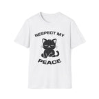 T-Shirt — 'RESPECT MY PEACE' Tired Cat Graphic Tee (Tired jokes)