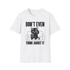T-Shirt — 'Don't Even Think About It' Tired Cat Graphic Tee (Tired jokes)