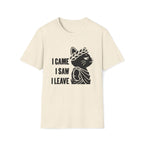 T-Shirt — 'I CAME I SAW I LEAVE' Tired Cat Graphic Tee (Tired jokes)