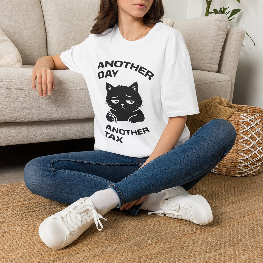 T-Shirt — 'ANOTHER DAY ANOTEHR TAX' Tired Cat Graphic Tee (Tired jokes)