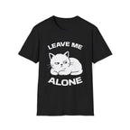 T-Shirt — 'LEAVE ME ALONE' Tired Cat Graphic Tee (Tired jokes)