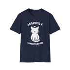 T-Shirt — 'Happily Unbothered' Tired Cat Graphic Tee (Tired jokes)