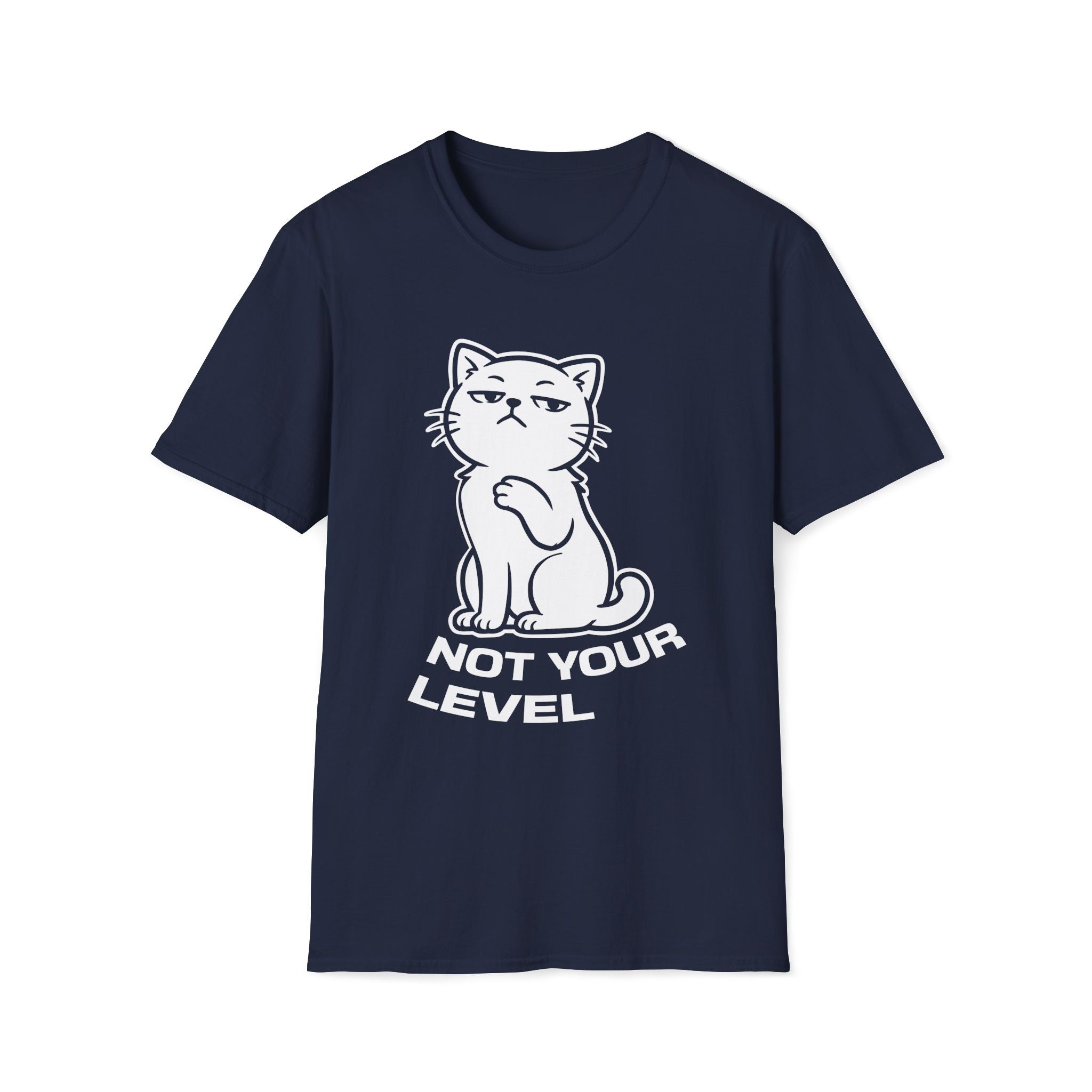 T-Shirt — 'NOT YOUR LEVEL' Tired Cat Graphic Tee (Tired jokes)