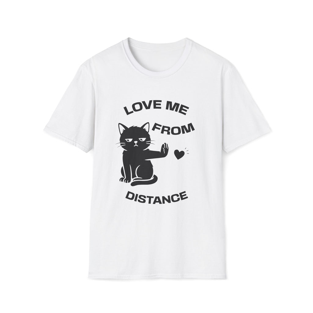 T-Shirt — 'Love Me From Distance' Tired Cat Graphic Tee (Tired jokes)