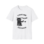T-Shirt — 'Love Me From Distance' Tired Cat Graphic Tee (Tired jokes)
