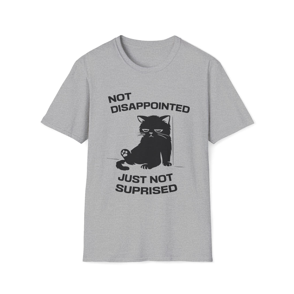 T-Shirt — 'Not Disappointed Just Not Surprised' Tired Cat Graphic Tee (Tired jokes)