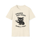 T-Shirt — 'CRABS ARE SO SHELL-FISH' Tired Cat Graphic Tee (Tired jokes)