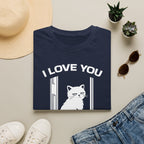T-Shirt — 'I Love You Please Go Awway' Tired Cat Graphic Tee (Tired jokes)